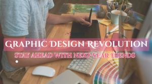 Graphic Design Trends